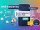 Benefits of SMS Marketing: Boost Engagement & Sales Fast Benefits of SMS Marketing: Boost Engagement & Sales Fast