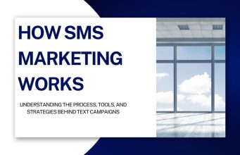 How SMS Marketing Works: A Complete Guide for Businesses How SMS Marketing Works: A Complete Guide for Businesses