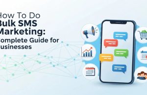 How to Do Bulk SMS Marketing: Complete Guide for Businesses How to Do Bulk SMS Marketing: Complete Guide for Businesses
