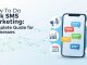 How to Do Bulk SMS Marketing: Complete Guide for Businesses How to Do Bulk SMS Marketing: Complete Guide for Businesses