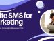 How to Write SMS for Marketing: The Complete Guide How to Write SMS for Marketing: The Complete Guide
