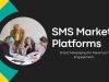 Are SMS Marketing Platforms Worth the Investment? Are SMS Marketing Platforms Worth the Investment?