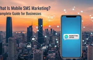 What Is Mobile SMS Marketing? Complete Guide for Businesses What Is Mobile SMS Marketing? Complete Guide for Businesses
