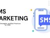 SMS Marketing Trends That Will Shape 2025 SMS Marketing