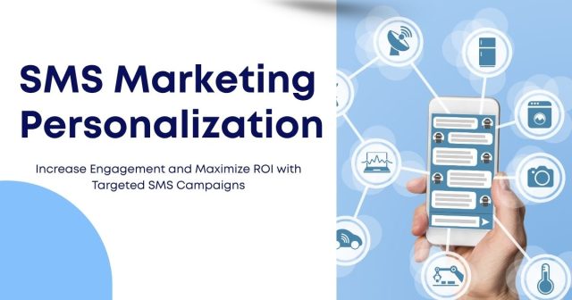 SMS Marketing Personalization SMS Marketing Personalization