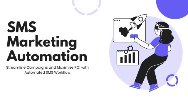 SMS Marketing Automation SMS Marketing Automation