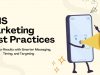 SMS Marketing Best Practices for Your Business